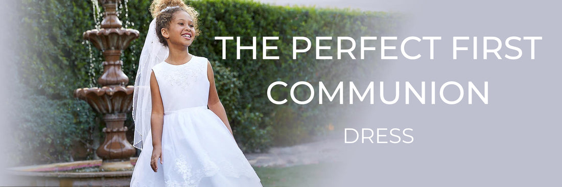 Finding the Perfect First Communion Dress