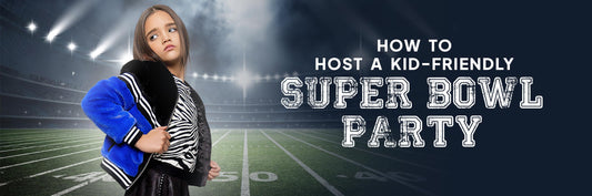 How to Host a Kid-Friendly Super Bowl Party